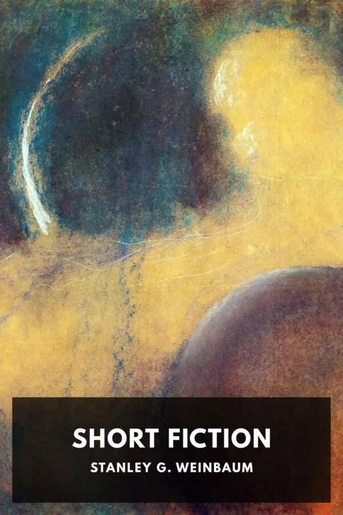 Short Fiction — Stanley G. Weinbaum cover