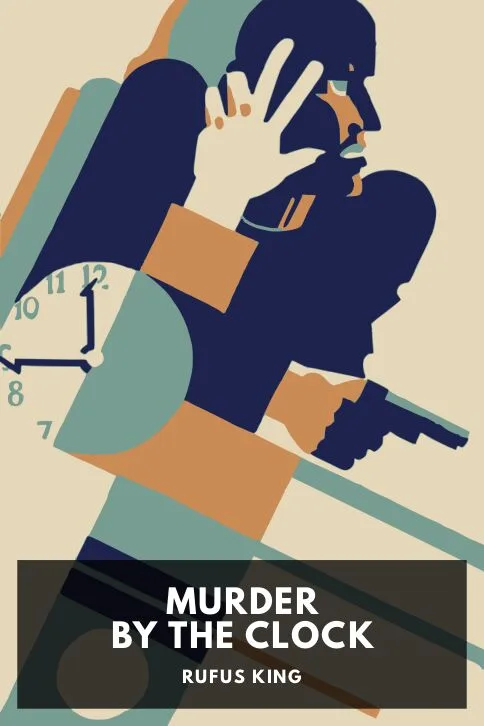 Murder by the Clock — Rufus King cover