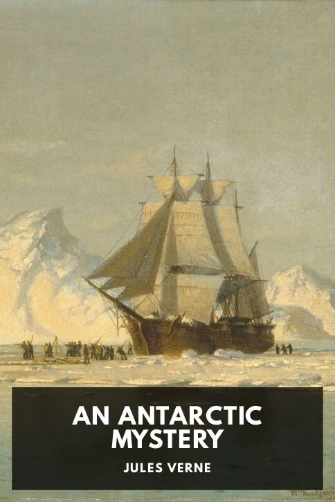 An Antarctic Mystery — Jules Verne cover