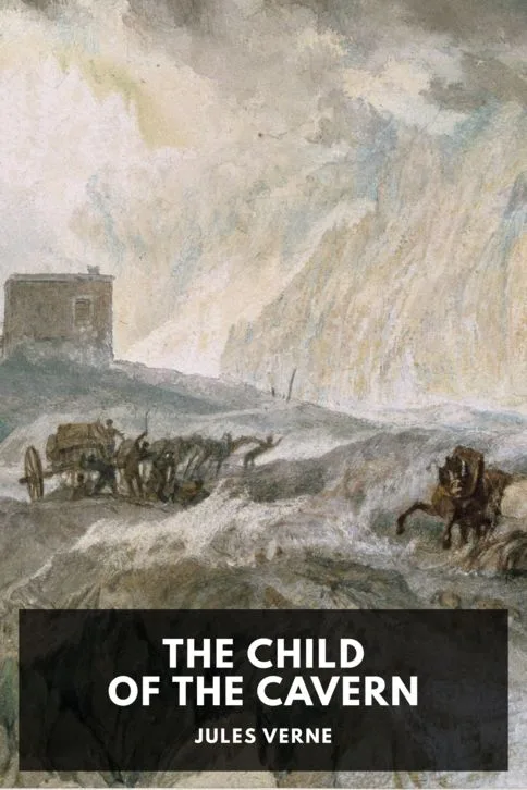 The Child of the Cavern — Jules Verne cover