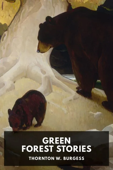 Green Forest Stories — Thornton W. Burgess cover