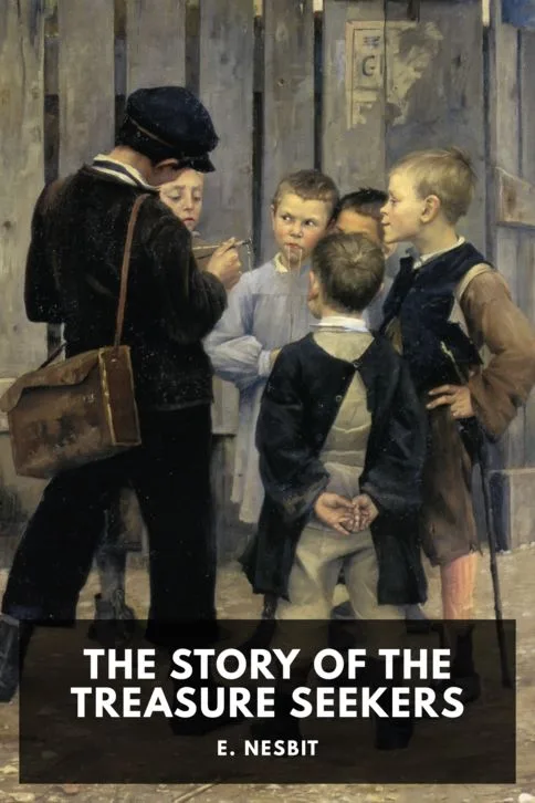 The Story of the Treasure Seekers — E. Nesbit cover