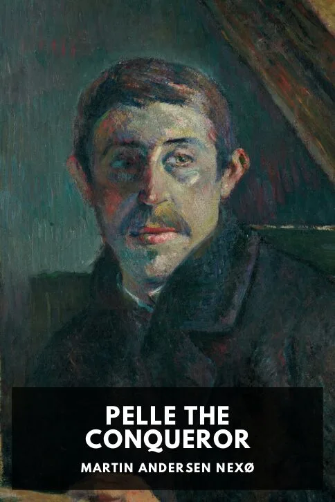 Pelle the Conqueror — Martin Andersen Nexø cover