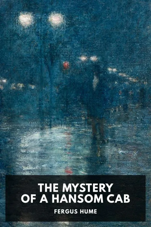The Mystery of a Hansom Cab — Fergus Hume cover