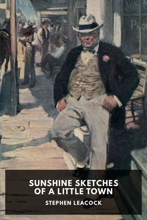 Sunshine Sketches of a Little Town — Stephen Leacock cover
