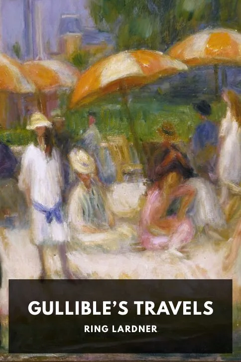 Gullible’s Travels — Ring Lardner cover
