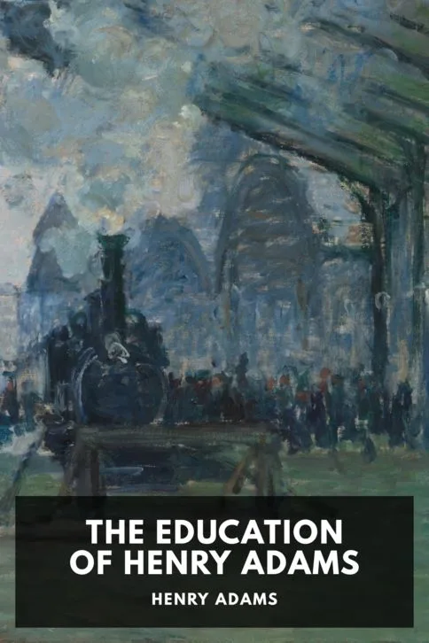 The Education of Henry Adams — Henry Adams cover