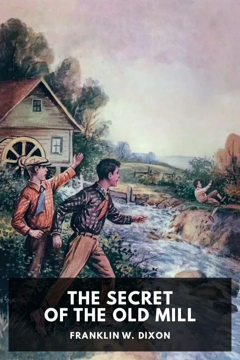 The Secret of the Old Mill — Franklin W. Dixon cover