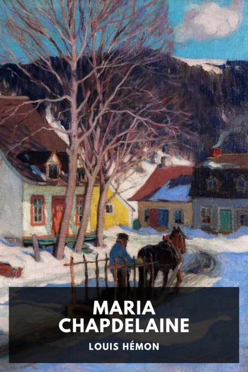 Maria Chapdelaine — Louis Hémon cover