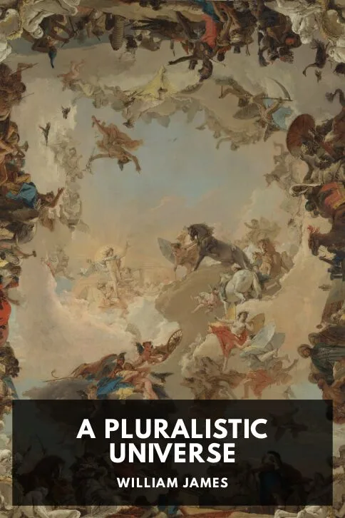A Pluralistic Universe — William James cover