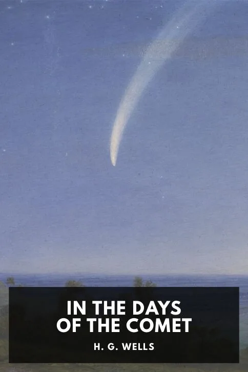 In the Days of the Comet — H. G. Wells cover