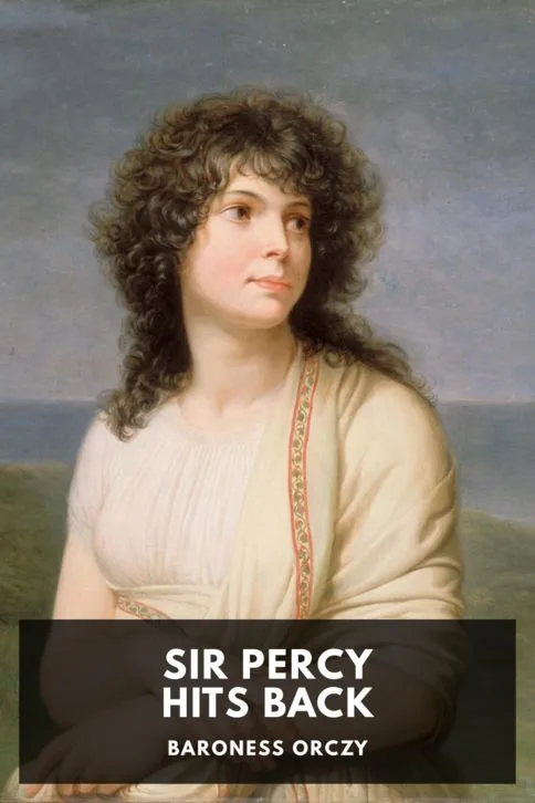 Sir Percy Hits Back — Baroness Orczy cover