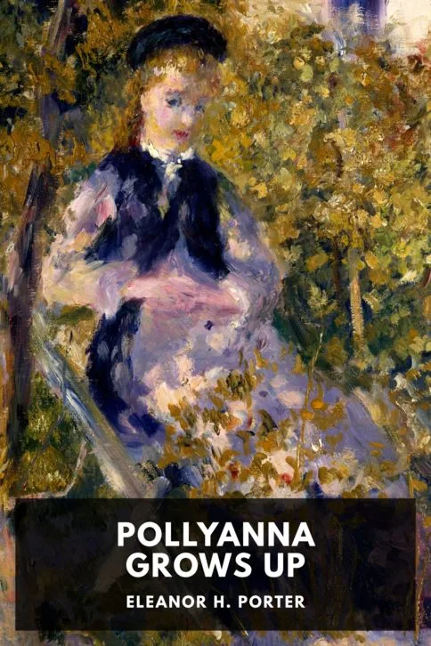 Pollyanna Grows Up — Eleanor H. Porter cover