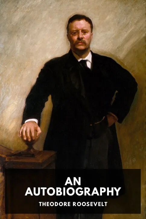 An Autobiography — Theodore Roosevelt cover