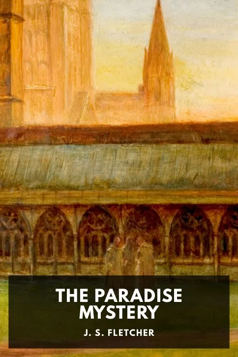 The Paradise Mystery — J. S. Fletcher cover