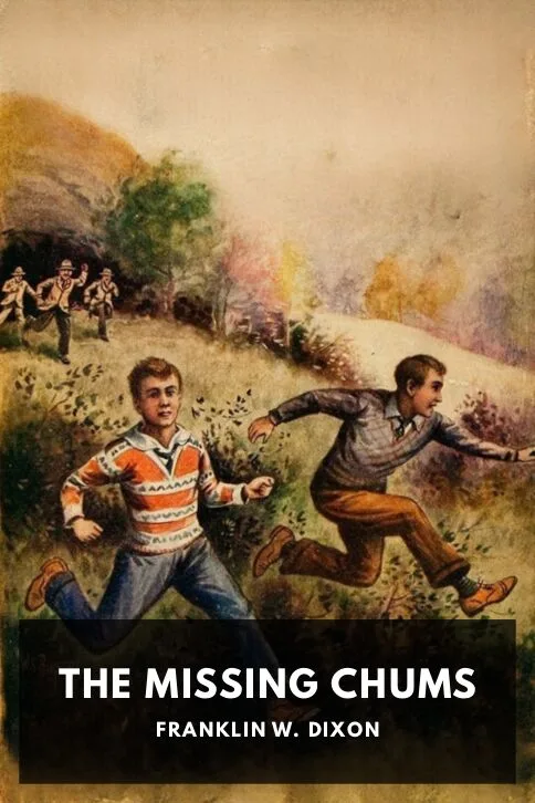 The Missing Chums — Franklin W. Dixon cover