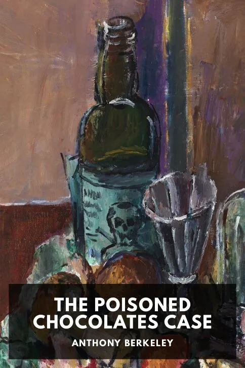 The Poisoned Chocolates Case — Anthony Berkeley cover