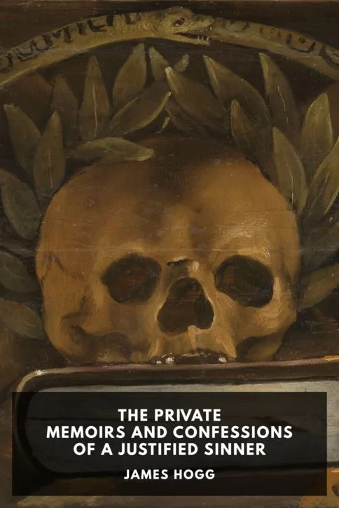 The Private Memoirs and Confessions of a Justified Sinner — James Hogg cover