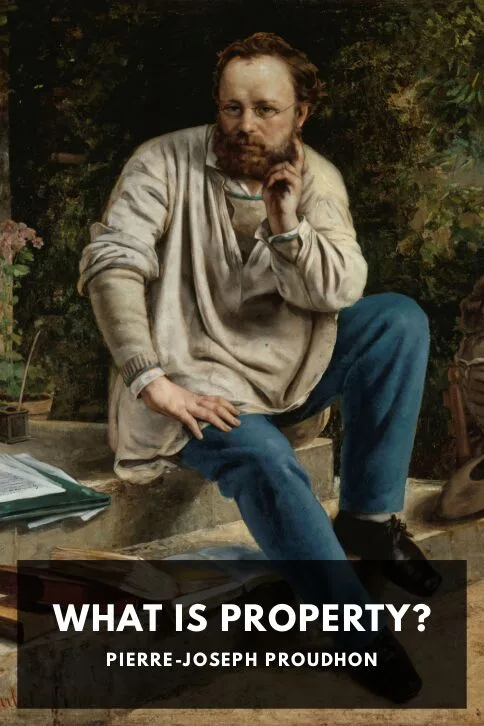 What Is Property? — Pierre-Joseph Proudhon cover