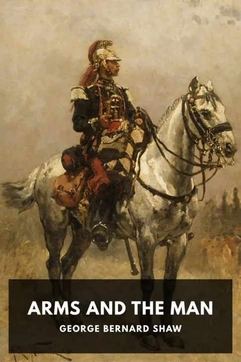 Arms and the Man — George Bernard Shaw cover