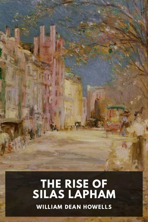 The Rise of Silas Lapham — William Dean Howells cover