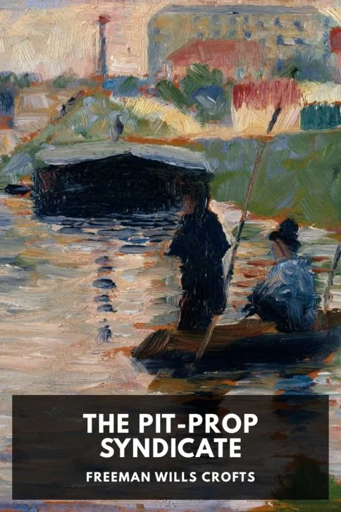 The Pit-Prop Syndicate — Freeman Wills Crofts cover