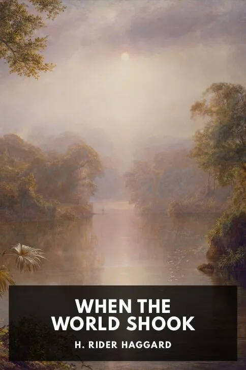 When the World Shook — H. Rider Haggard cover