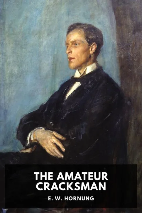 The Amateur Cracksman — E. W. Hornung cover